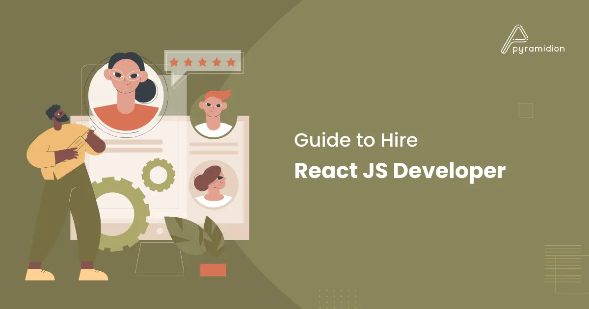 Step-by-Step Guide to Hire ReactJS Developers